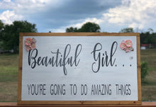 Load image into Gallery viewer, Beautiful Girl. . .