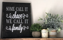 Charger l'image dans la galerie, Some Call it Chaos Sign