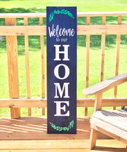 Load image into Gallery viewer, Welcome To Our Home Board