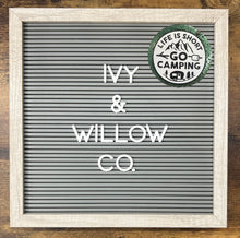 Charger l'image dans la galerie, Life is Short Go Camping Freshie