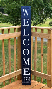 Welcome-ish Sign