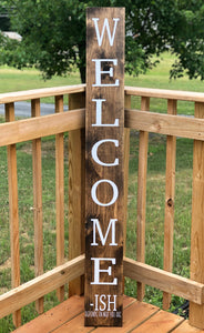 Welcome-ish Sign