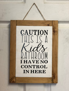 Bathroom CAUTION! Sign