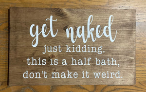 Get Naked Half Bath