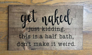 Get Naked Half Bath